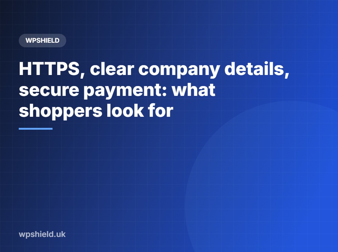 Trust signals shoppers look for before they pay